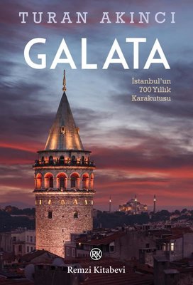 Galata – İstanbulun 700 Yıllık Kara Kutusu – PDF Kitap İndir Oku