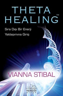 Theta Healing-Sıra Dışı Enerji Yaklaşımına Giriş – PDF Kitap İndir Oku