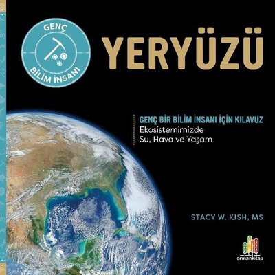 Yeryüzü – Genç Bir Bilim İnsanı İçin Kılavuz – PDF Kitap İndir Oku