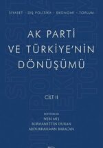 Ak Parti ve Türkiye'nin Dönüşümü Cilt – 2 – PDF Kitap İndir Oku